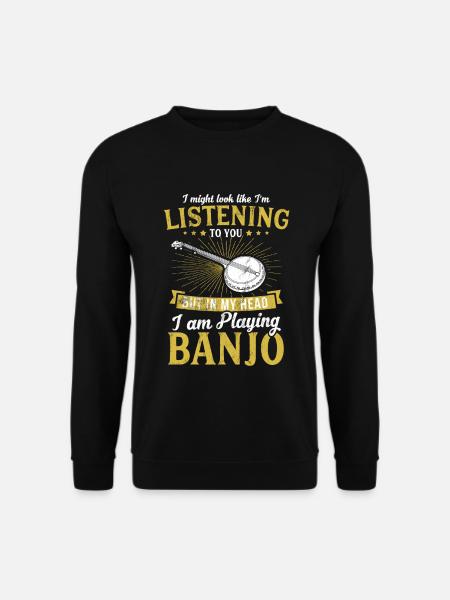 Banjo I'M Playing Banjo Music Banjo Player Gift - Unisex Sweatshirt - black