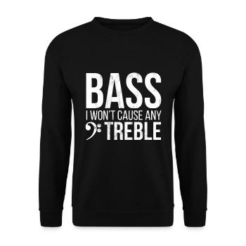 Bass - I Won'T Cause Any Treble - Bass Player - Sweat-shirt Unisexe - noir - Devant - Alina (178cm) & Michal (187cm)