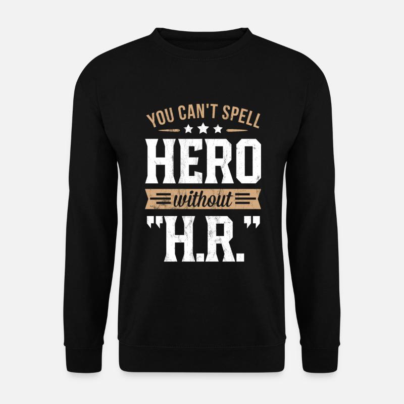 Personalmanager - Sie können Helden nicht buchstabieren - Unisex Pullover - Schwarz
