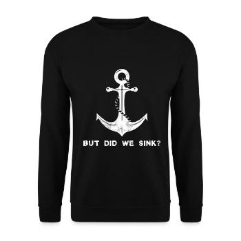 Funny Boat, "But Did We Sink" For Boat Owners - Unisex Sweatshirt - black - Front - Alina (178cm) & Michal (187cm)