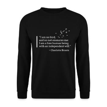 Je ne suis pas un oiseau, Charlotte Bronte, Jane Eyre Quote - Sweat-shirt Unisexe - noir - Devant - Alina (178cm) & Michal (187cm)