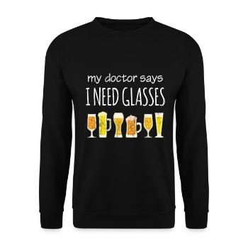 Funny Drinking Beer : My Doctor Says I Need - Unisex Sweatshirt - black - Front - Alina (178cm) & Michal (187cm)