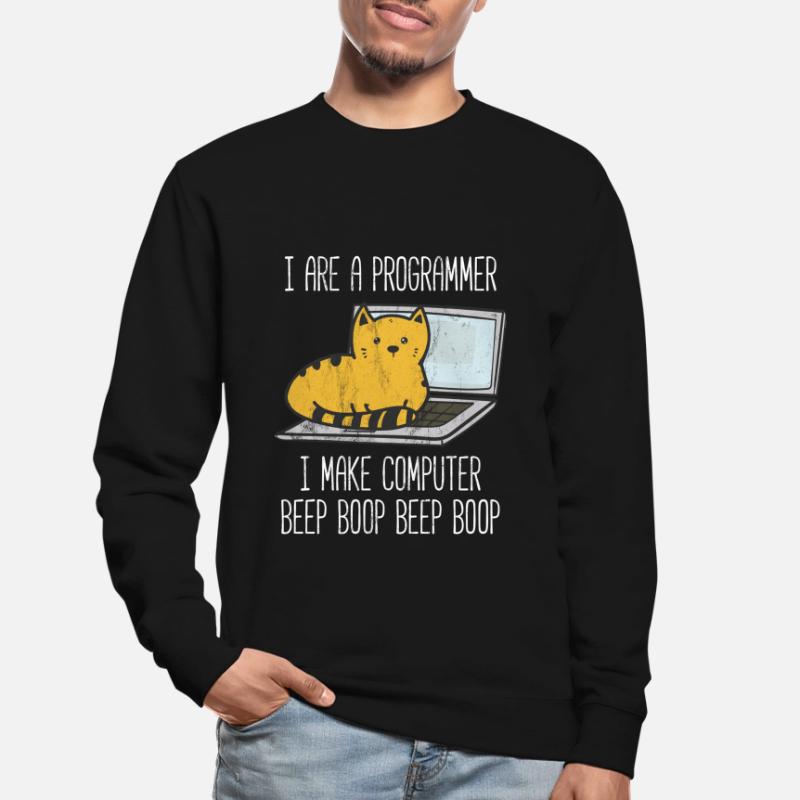 I Are Programmer I Make Computer Beep Boop Unisex Sweatshirt