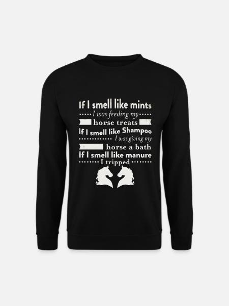 I Was Feeding My Horse Funny Gift For Horse Lovers - Unisex Sweatshirt - black