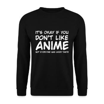 It'S Ok If You Don'T Like Anime Not Everyone - Unisex Sweatshirt - black - Front - Alina (178cm) & Michal (187cm)