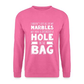 Lost Marbles Novelty Font Humorous Saying - Unisex Sweatshirt - pink - Front