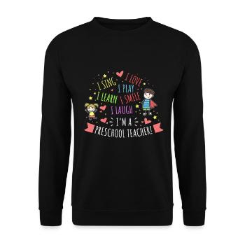 Enseignant préscolaire - Je joue, je rigole, j'aime, je - Sweat-shirt Unisexe - noir - Devant - Alina (178cm) & Michal (187cm)