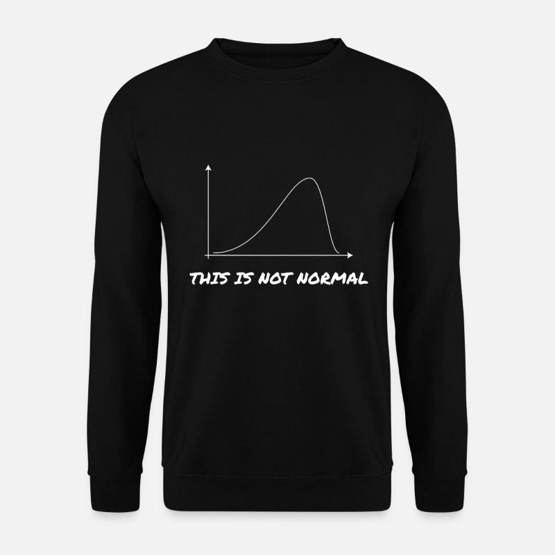 Wissenschaft März Mathematik nicht normal Statistik widerstehen - Unisex Pullover - Schwarz