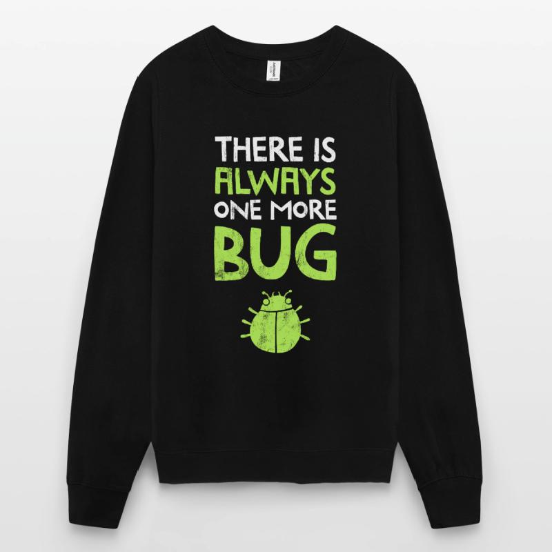 Es gibt immer noch einen Bug Qa Engineer Test Unisex Pullover