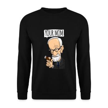 Your Mom - Freud Psychoanalytics Gift Pun - Unisex Sweatshirt - black - Front - Alina (178cm) & Michal (187cm)