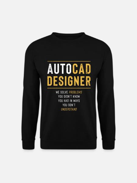 Autocad Designer Probleme lösen S. - Unisex Pullover - Schwarz