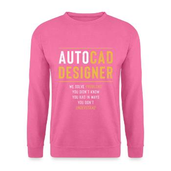 Autocad Designer Solve Problems S - Unisex Sweatshirt - pink - Front