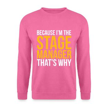 Théâtre drôle ou cadeau de bâillon de gestionnaire de scène - Sweat-shirt Unisexe - rose - Devant