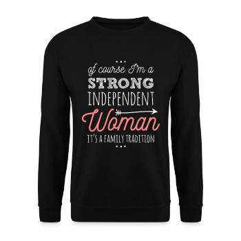I'M A Strong Independent Woman Feminist Woman Gift - Unisex Sweatshirt - black - Front - Alina (178cm) & Michal (187cm)