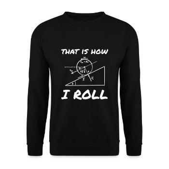 So rolle ich Funny Physics Engineering Tee - Unisex Pullover - Schwarz - Vorne - Alina (178cm) & Michal (187cm)
