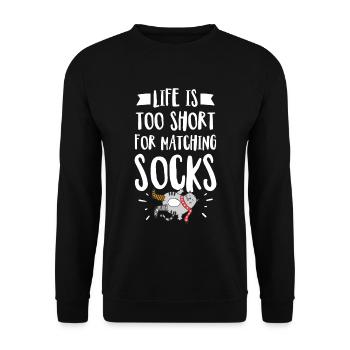 Life Is Too Short Funny Socks Quote Gift - Unisex Sweatshirt - black - Front - Alina (178cm) & Michal (187cm)