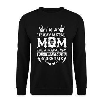 I'M A Heavy Metal Mom, Like A Normal Mom Rock - Unisex Sweatshirt - black - Front - Alina (178cm) & Michal (187cm)