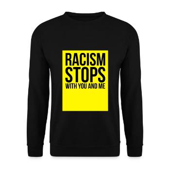 AntiRacism Racism Stops With You & Me End Racism - Unisex Sweatshirt - black - Front - Alina (178cm) & Michal (187cm)