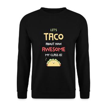 Appréciation des enseignantes - Enseignante Taco - Sweat-shirt Unisexe - noir - Devant - Alina (178cm) & Michal (187cm)