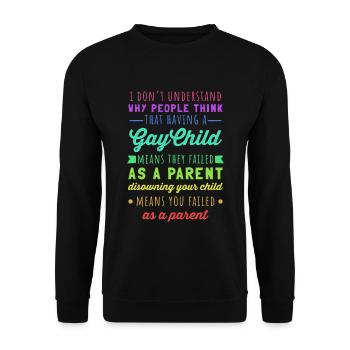 Gay Pride - Proud Parent Mom Dad Parenting Quote - Unisex Sweatshirt - black - Front - Alina (178cm) & Michal (187cm)