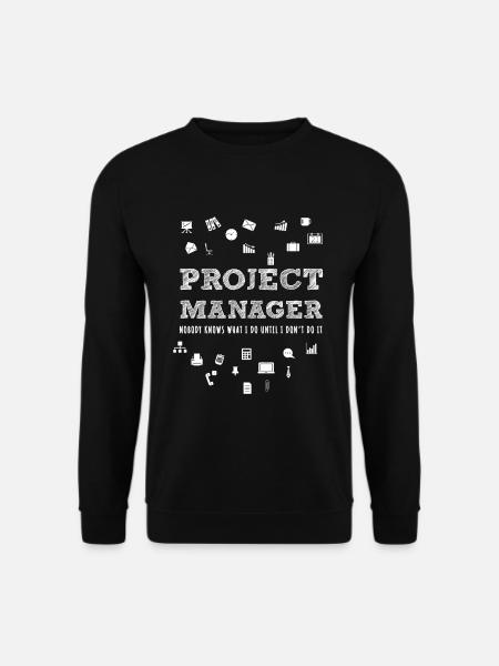 Project Manager Managing Director Supervisor Boss - Unisex Sweatshirt - black