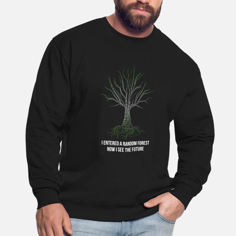 Random Forest Machine Learning For Data Unisex Sweatshirt