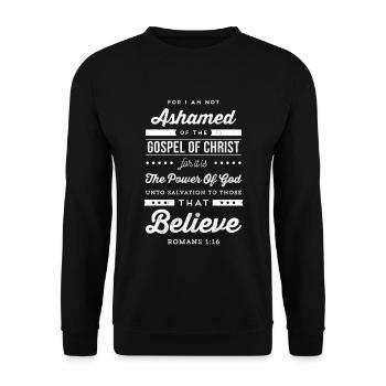 I Am Not Ashamed Of The Gospel Christian Design - Unisex Sweatshirt - black - Front - Alina (178cm) & Michal (187cm)