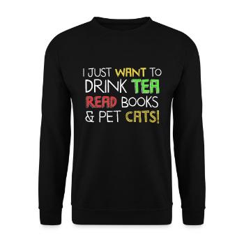 Ich möchte nur Tee trinken Bücher und Haustierkatzen lesen - Unisex Pullover - Schwarz - Vorne - Alina (178cm) & Michal (187cm)