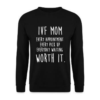 Ivf Mom Worth It Print, Apparel, Clothing Gift - Unisex Sweatshirt - black - Front - Alina (178cm) & Michal (187cm)