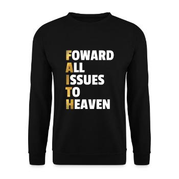 Forward All Issues To Heaven Faith Christian - Unisex Sweatshirt - black - Front - Alina (178cm) & Michal (187cm)