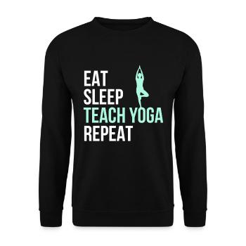 Eat Sleep Teach Yoga Repeat Yoga Instructor Print - Unisex Sweatshirt - black - Front - Alina (178cm) & Michal (187cm)
