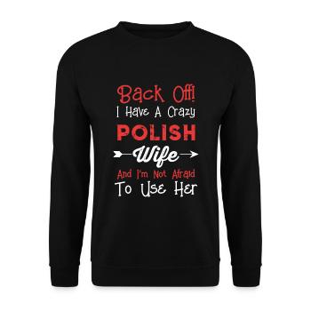 Le dos des hommes! J'ai une conception de femme polonaise folle - Sweat-shirt Unisexe - noir - Devant - Alina (178cm) & Michal (187cm)