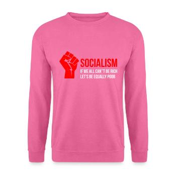 Satirique Anti Socialisme Pauvre Communisme Imprimer - Sweat-shirt Unisexe - rose - Devant