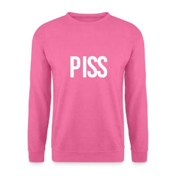 Piss Print lustiger Sarkasmus - Unisex Pullover - Pink - Vorne