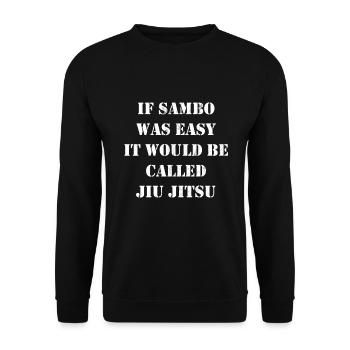 If Sambo Was Easy It Would Be Called Jiu Jitsu - Unisex Sweatshirt - black - Front - Alina (178cm) & Michal (187cm)