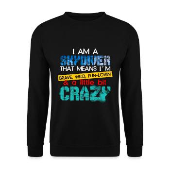 Skydiver, I Am Little Bit Skydive Crazy - Unisex Sweatshirt - black - Front - Alina (178cm) & Michal (187cm)