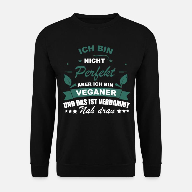 Veganer shirt • Vegan Perfekt • Veganer Geschenk - Unisex Pullover - Schwarz