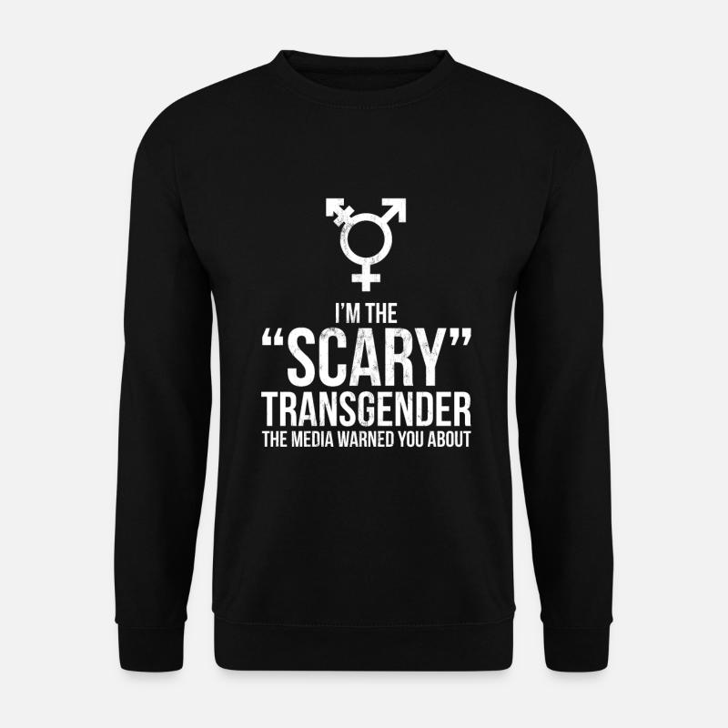 Ich bin die beängstigende Transgender-Person trans lgbt - Unisex Pullover - Schwarz
