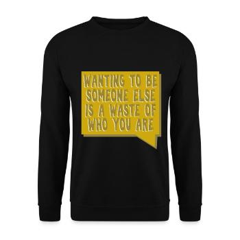 Vouloir être quelqu'un d'autre est un gaspillage - Sweat-shirt Unisexe - noir - Devant - Alina (178cm) & Michal (187cm)