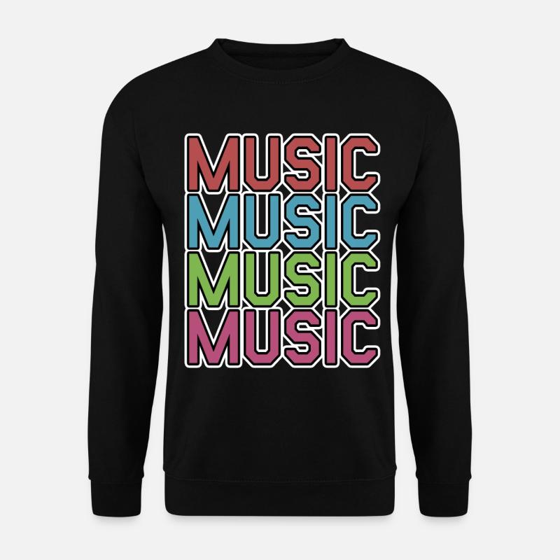 Music Music Music - Unisex Pullover - Schwarz