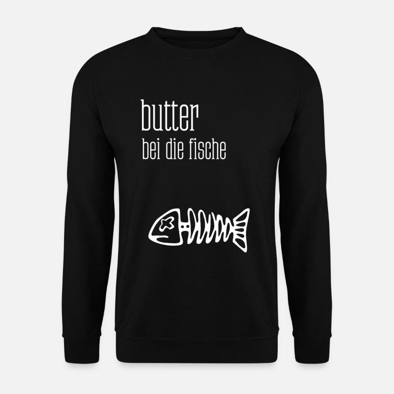 Butter bei die Fische. Fischgräte. - Unisex Pullover - Schwarz