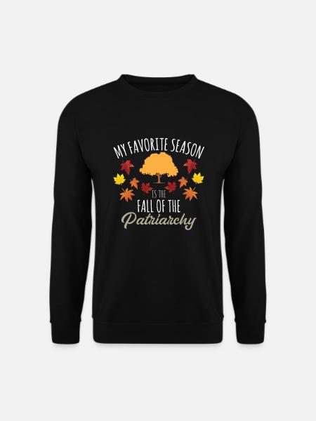 Meine Lieblingsjahreszeit ist der Fall des Patriarchats Feministin - Unisex Pullover - Schwarz