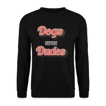 Dogs Before Dudes - Unisex Sweatshirt - black - Front - Alina (178cm) & Michal (187cm)