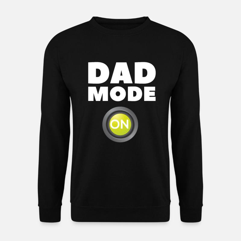 Dad-Modus ein - Unisex Pullover - Schwarz