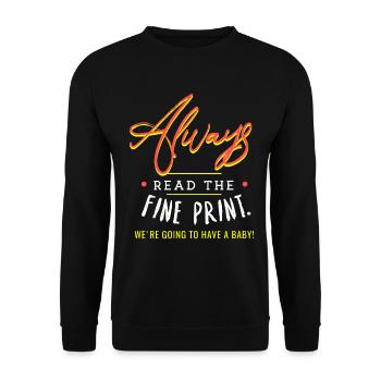 Toujours lire les petits caractères - Sweat-shirt Unisexe - noir - Devant - Alina (178cm) & Michal (187cm)