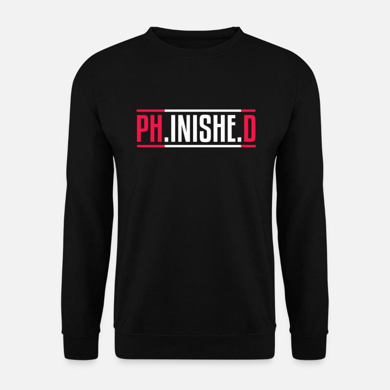 Phinished PhD - Sweat-shirt Unisexe - noir