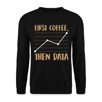 Zuerst Kaffee, dann Daten - Unisex Pullover - Schwarz - Vorne - Alina (178cm) & Michal (187cm)