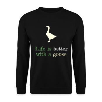 Life Is Better With A Goose - Unisex Sweatshirt - black - Front - Alina (178cm) & Michal (187cm)
