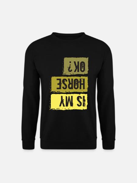 Ist mein Pferd OK - Unisex Pullover - Schwarz