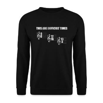 Das sind schwierige Zeiten - Unisex Pullover - Schwarz - Vorne - Alina (178cm) & Michal (187cm)